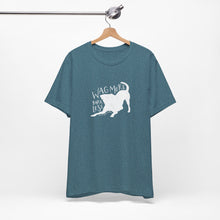 Load image into Gallery viewer, Wag More Bark Less Tee