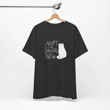 Load image into Gallery viewer, Adopt a Shelter Pet SPCA Tee