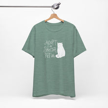 Load image into Gallery viewer, Adopt a Shelter Pet SPCA Tee