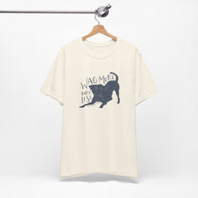 Load image into Gallery viewer, Wag More Bark Less Tee
