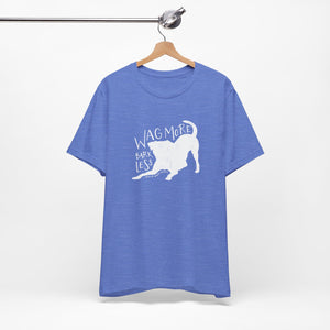 Wag More Bark Less Tee