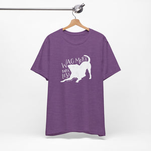 Wag More Bark Less Tee