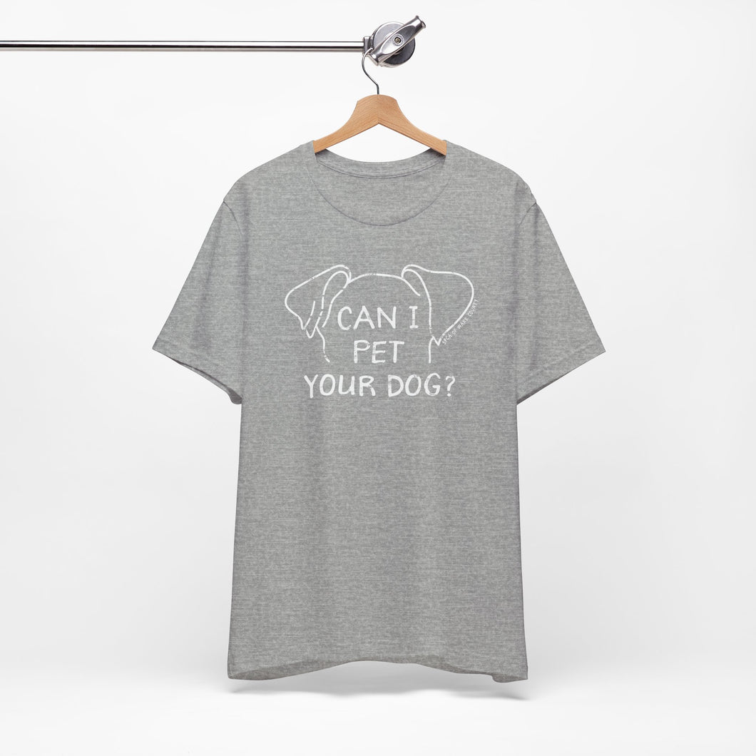 Can I Pet Your Dog? SPCA Tee