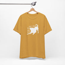 Load image into Gallery viewer, Wag More Bark Less Tee
